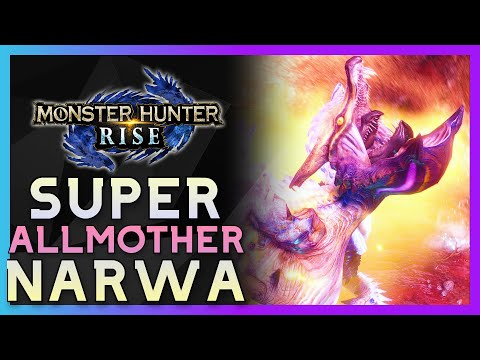 Super ALLMOTHER Narwa | Monster Hunter Rise