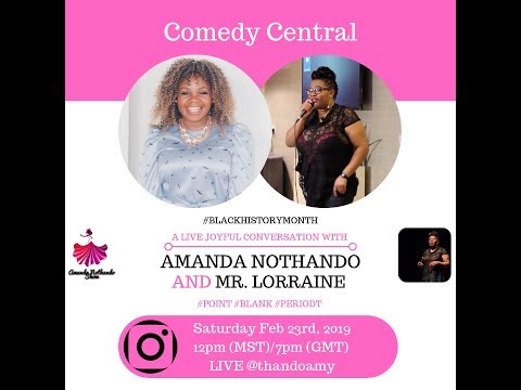 Black History Month Series | Comedy Central w/Comedian Mr. Lorraine