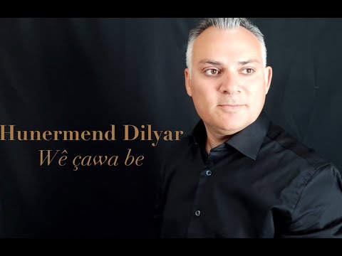 Hunermend Dilyar Wê çawa be(Official music video)