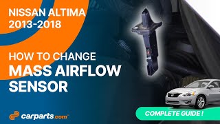 How to replace the Mass Airflow Sensor 2013-2018 Nissan Altima 🛢️