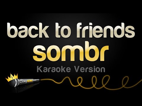 sombr - back to friends (Karaoke Version)