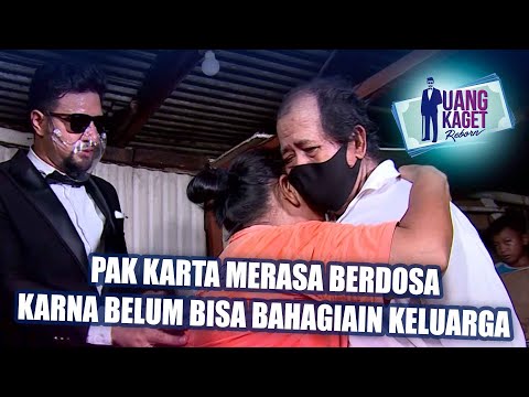 UANG KAGET EPISODE 504 - Pak Karta Merasa Berdosa Karna Belum BIsa Bahagiain Keluarganya!