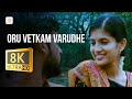 Pasanga Oru Vetkam Varudhe 8K 4K Video Song James Vasanthan Vimal