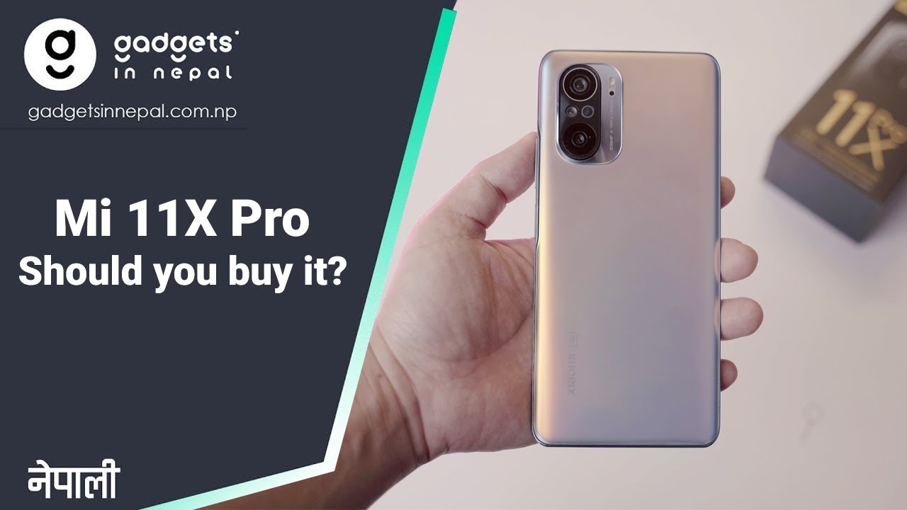 Should you purchase Mi 11X Pro in Nepal? | Gadgets In Nepal