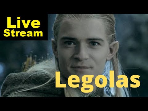 Legolas - A Character Study | Livestream