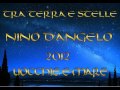 NINO D'ANGELO - UOCCHIE E MARE (TRA TERRA E STELLE 2012) nuovo album
