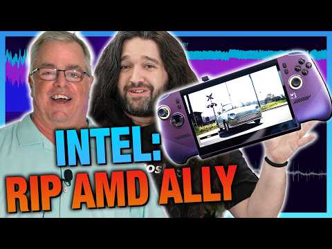 RIP AMD ROG Ally: Intel Handheld G3 Technical Discussion, ft. Tom Petersen