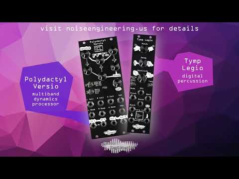 Introducing Polydactyl Versio dynamics processing & Tymp Legio digital percussion Eurorack modules