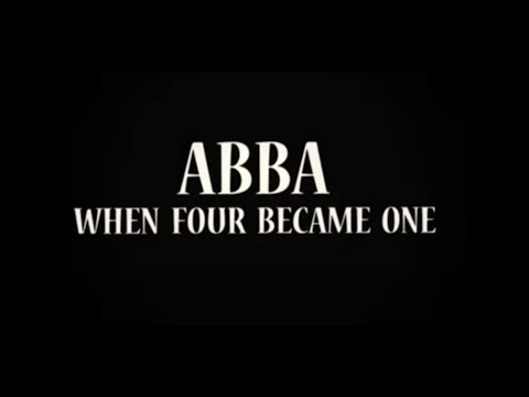 Abba: When Four Became One Documentary