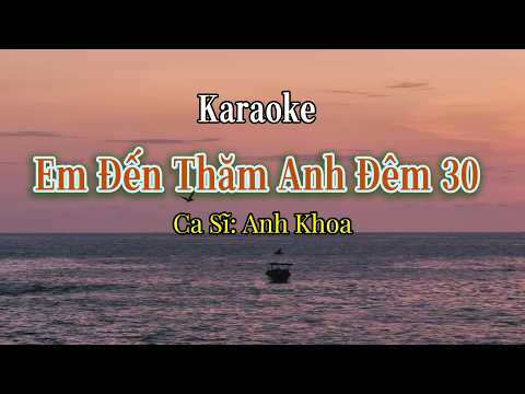 29. Em Đến Thăm Anh Đêm 30