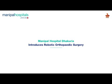 Manipal Hospital Dhakuria | Robotic Orthopaedic Surgery | Dr. Rajib Basu