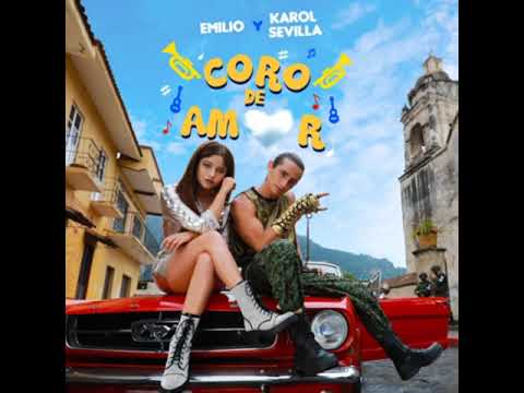 Coro de amor - Emilio ft. Karol Sevilla (audio)