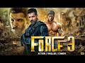 FORCE 3 Full Action Movie John Abraham Sonakshi Sinha Alia Bhatt Latest Bollywood Movie 2026
