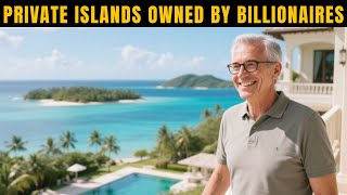 Billionaires’ Hidden Islands That Cost Millions 💰 | Luxury Travel 2025