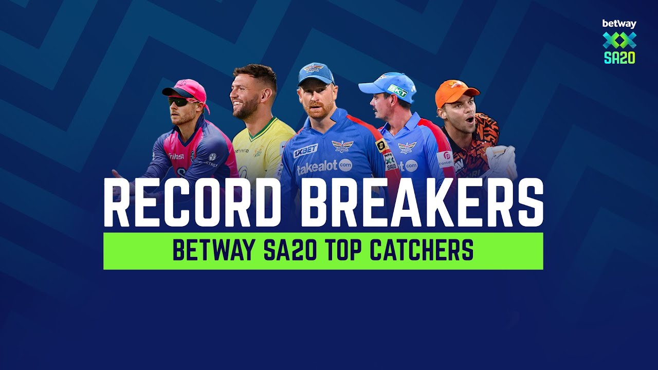 Record Breakers | Top Betway SA20 catchers