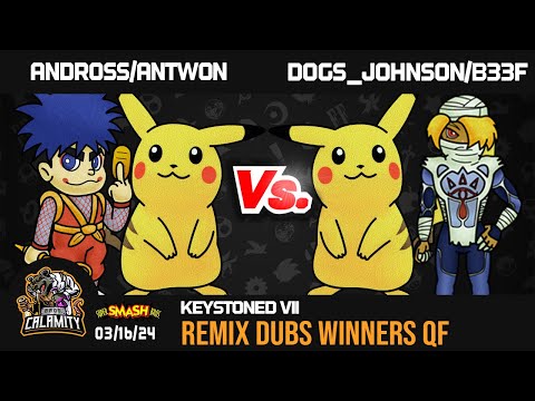 Keystoned VII - #smashremix doubles - Winners Quarters - Andross/antwon vs. Dogs_Johnson/B33F