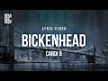 Cardi B - Bickenhead | Lyrics