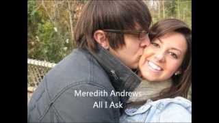 Meredith Andrews. All I Ask