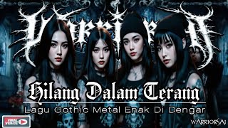 Download lagu Warriorsai - Hilang Dalam Terang | Gothic Metal mp3