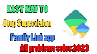 How to stop supervision of family link app/how to remove parental lock All problems solution 2023