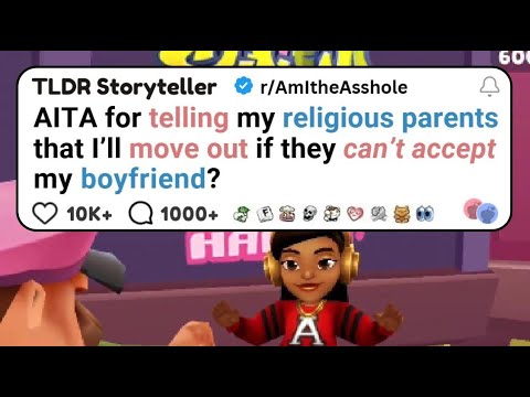 AITA for telling my religious parents that I’ll move out if they can’t accept my boyfriend?
