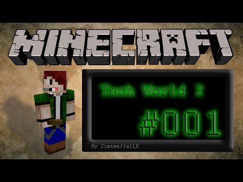 Let's Play Minecraft FTB Tech World 2 Deutsch HD #001 Auf ein Neues!