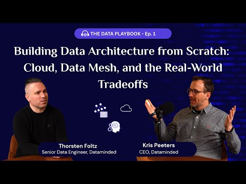 Building Data Architecture from Scratch: Cloud, Data Mesh, and the Real-World Tradeoffs
