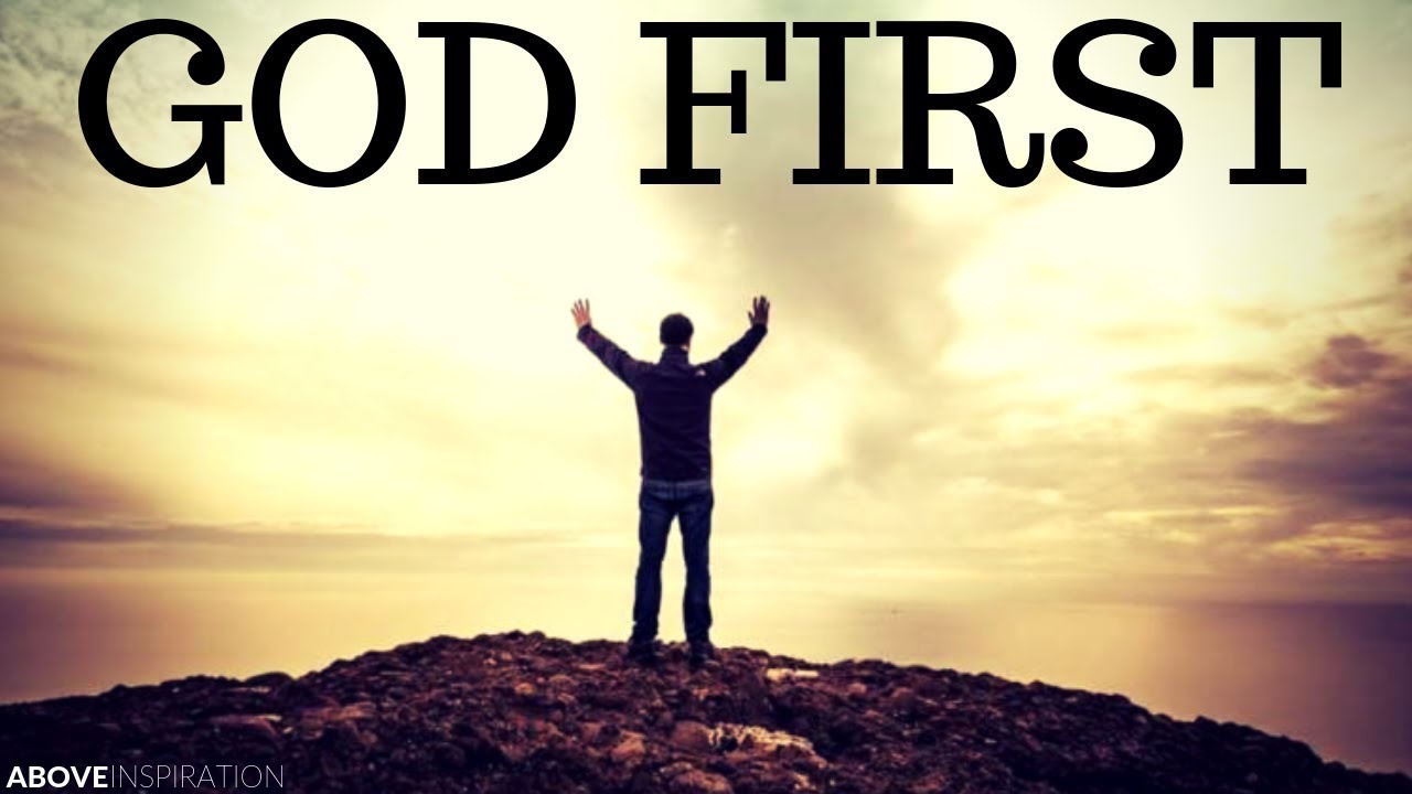 PUT GOD FIRST - Inspirational & Motivational Video