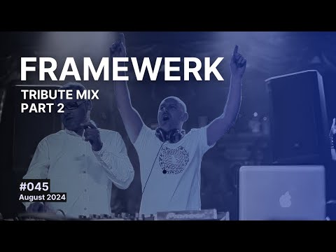 Framewerk Tribute Mix, Part 2