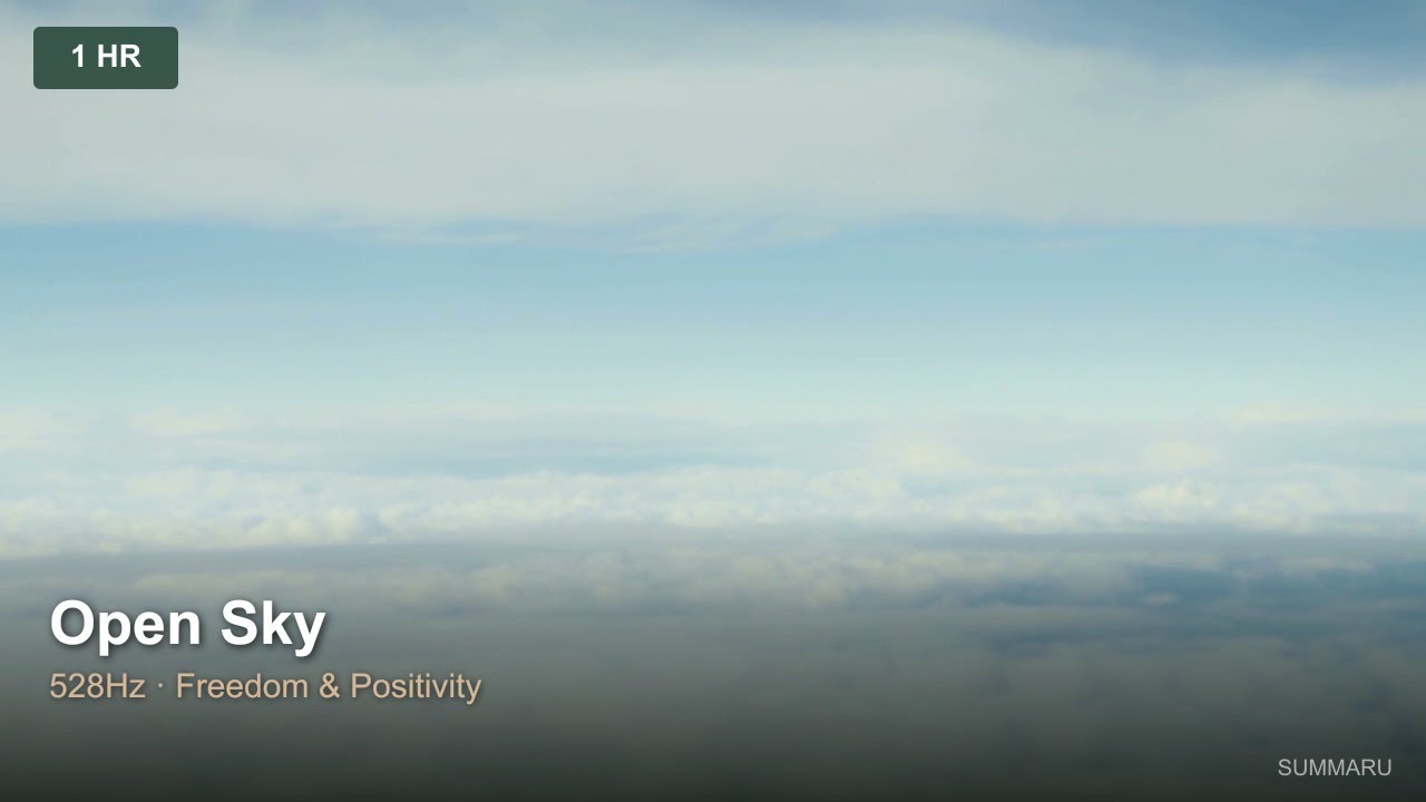 Open Sky | 1 Hour Healing Music | 528Hz Freedom & Positivity