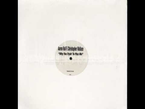Aaron Hall feat. Notorious BIG - Why You Tryin' to Play Me