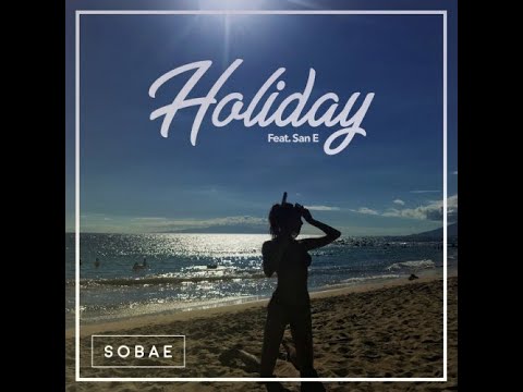 Sobae (소베) - Holiday (Feat. San E) Music Video