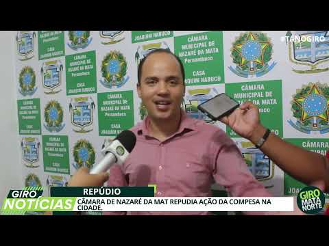 Câmara de Nazaré da Mata repudia ação da COMPESA no município