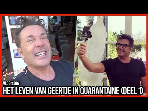 HET LEVEN VAN GEERTJE IN QUARANTAINE (DEEL 1)  - GERARD JOLING - VLOG #386