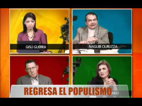 Panelista Naguib Ciurlizza: Regresa el populismo