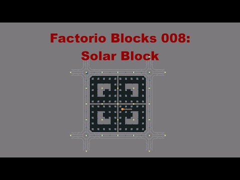 Factorio Blocks 008: Solar Block