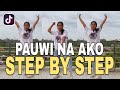 PAUWI NA AKO TIKTOK DANCE TUTORIAL (Step by Step) | Ana Bensig