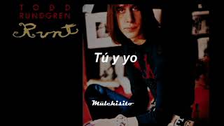 Believe in me - Todd Rundgren (Sub. Español)