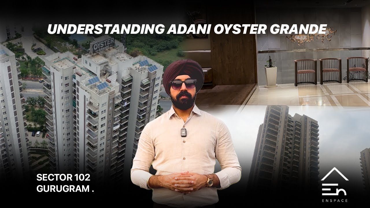 Adani Oyster Grand walkthrough