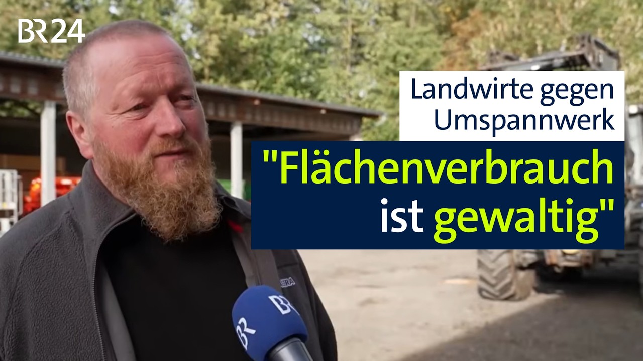 Landwirte protestieren gegen Umspannwerk | BR24