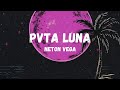 Puta Luna (LETRA) - Neton Vega 
