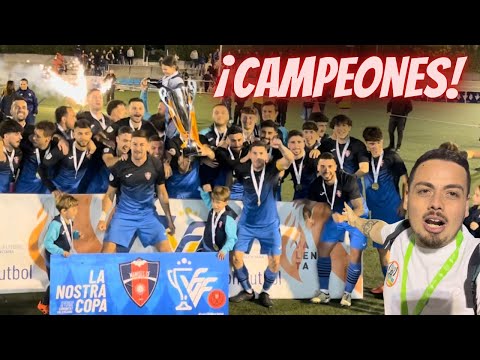 ¡El MANISES CF es el REY de La NOSTRA COPA!🏆 | Campeón III Edición La Nostra Copa FFCV