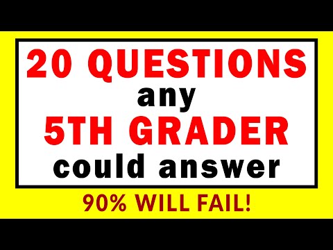 20 Questions any 5th Grader could answer - Can you?