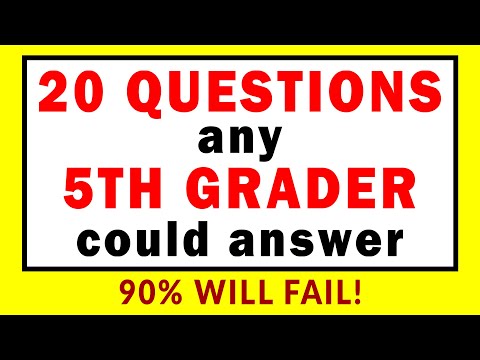 20 Questions any 5th Grader could answer - Can you