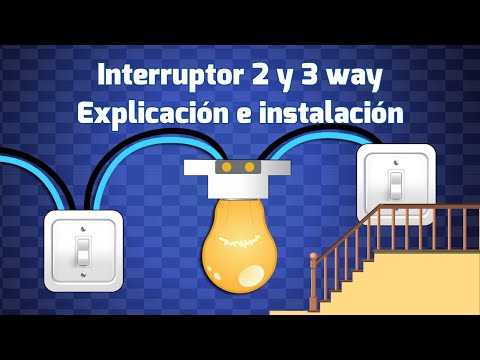 Explicación de interruptores 2 y 3 Way: Cómo conectar el interruptor de luz Two way !