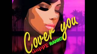Gappy Ranks - Cover You - April 2016