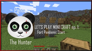 Let's Play Minecraft Ep 1: Fort Pandamic Beginning