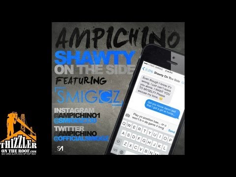Ampichino ft. Smiggz, Philthy Rich - Shawty On The Side [Remix] [Thizzler.com]