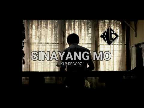 SINAYANG MO | KLB RECORDS / OBSCURE ROYALS