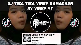 Download lagu DJ TIBA TIBA VINKY RAMADHAN VINKY YT SOUND RIIOINSM VIRAL TIK TOK TERBARU 2024 mp3